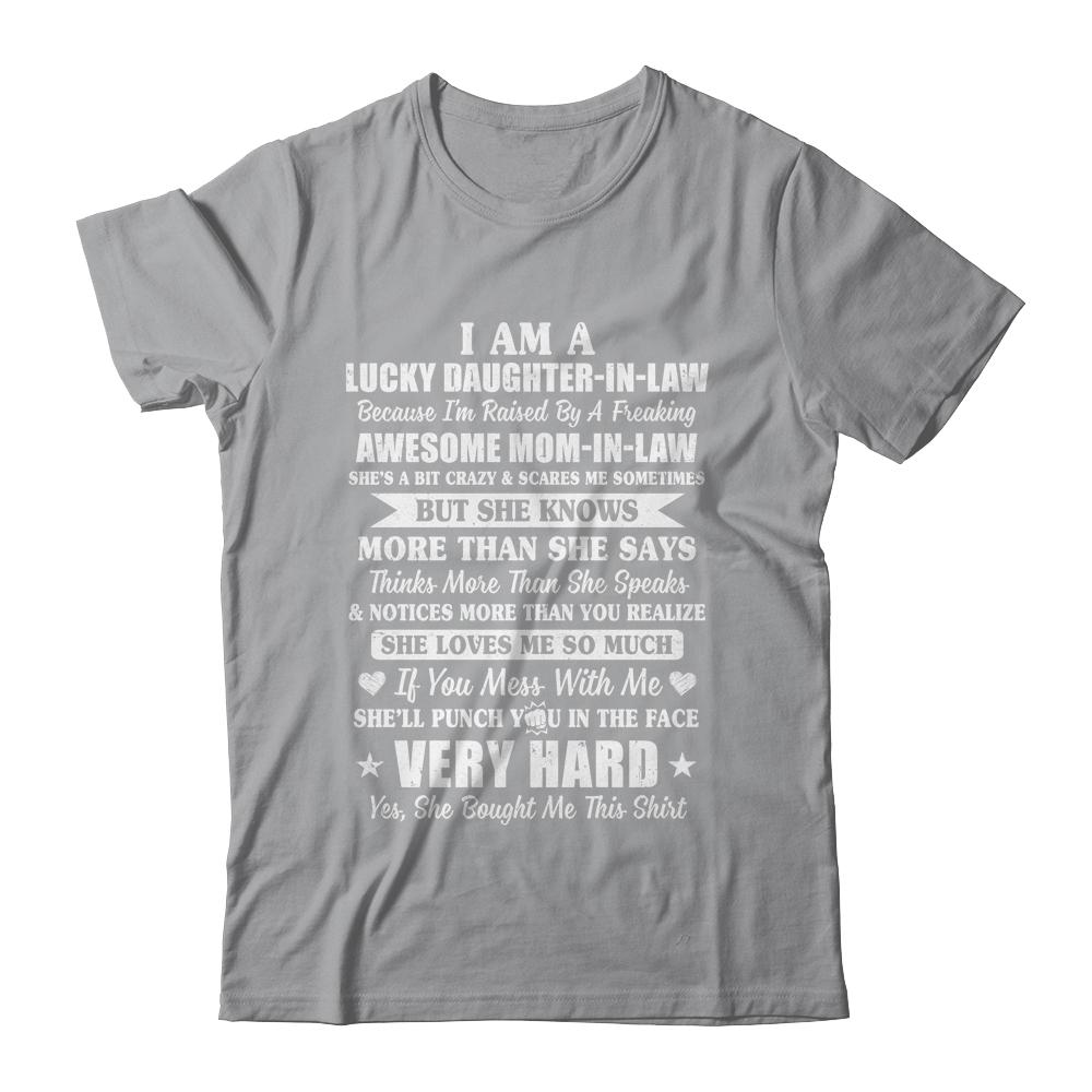 I Am Lucky Daughter In Law Have Freaking Awesome Mom In Law-T-Shirt & Hoodie-Classic T-Shirt-Sport Grey