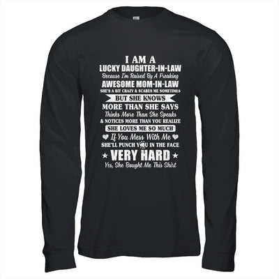 I Am Lucky Daughter In Law Have Freaking Awesome Mom In Law-T-Shirt & Hoodie-Long Sleeve T-Shirt-Black