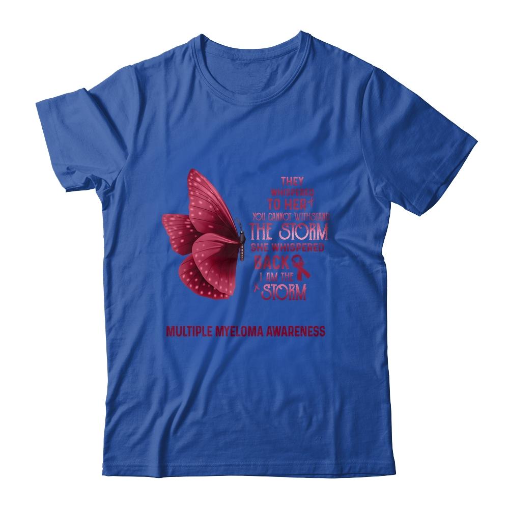 I Am The Storm Multiple Myeloma Awareness Butterfly-T-Shirt & Tank Top-Classic T-Shirt-Royal