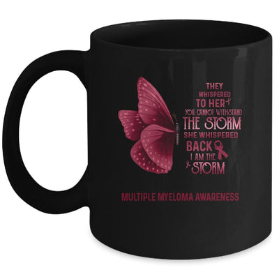 I Am The Storm Multiple Myeloma Awareness Butterfly Mug-Coffee Mug-Mug-Black