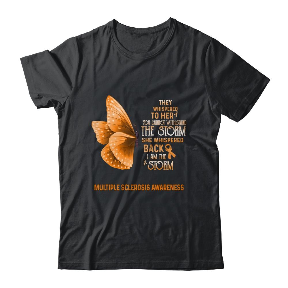 I Am The Storm Multiple Sclerosis Awareness Butterfly-T-Shirt & Tank Top-Classic T-Shirt-Black