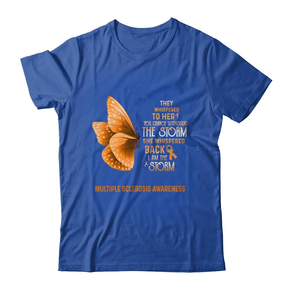 I Am The Storm Multiple Sclerosis Awareness Butterfly-T-Shirt & Tank Top-Classic T-Shirt-Royal