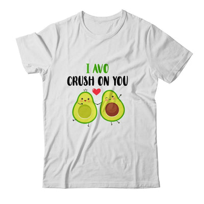 I Avo Crush On You Valentine And Love Adorable Avocado-T-Shirt & Hoodie-Classic T-Shirt-White