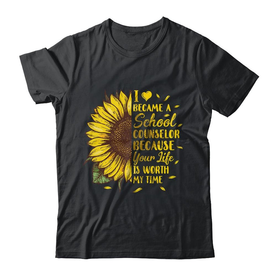 I Became A School Counselor Because Your Life Is Worth Time-T-Shirt & Hoodie-Classic T-Shirt-Black