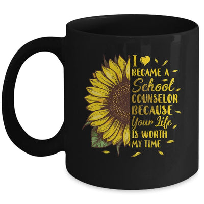 I Became A School Counselor Because Your Life Is Worth Time Mug-Coffee Mug-Mug-Black