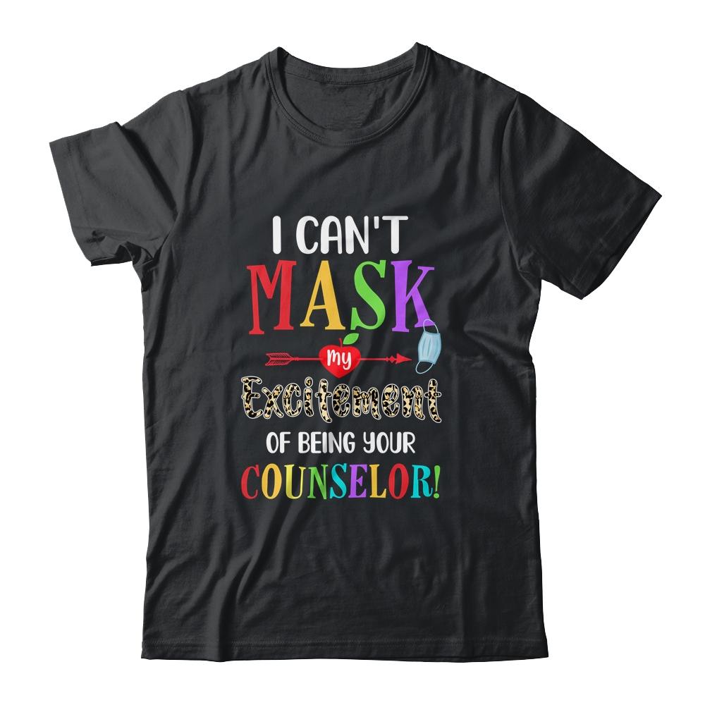 I Can't Mask My Excitement Of Being Your Counselor Teacher