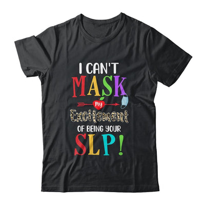 I Can't Mask My Excitement Of Being Your SLP-T-Shirt & Hoodie-Classic T-Shirt-Black