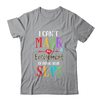 I Can't Mask My Excitement Of Being Your SLP-T-Shirt & Hoodie-Classic T-Shirt-Sport Grey