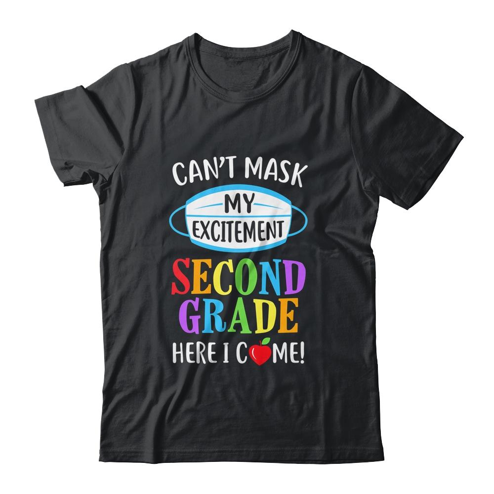 I Cant Mask My Excitement 2nd Grade Here I Come