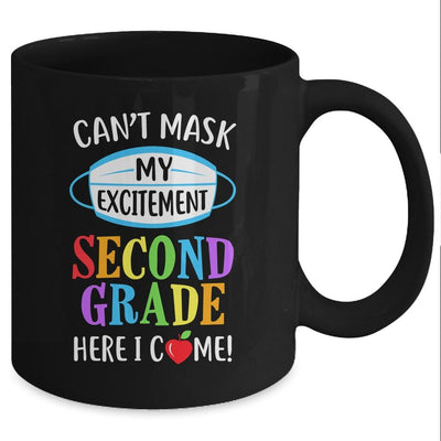 I Cant Mask My Excitement 2nd Grade Here I Come Mug-Coffee Mug-Mug-Black