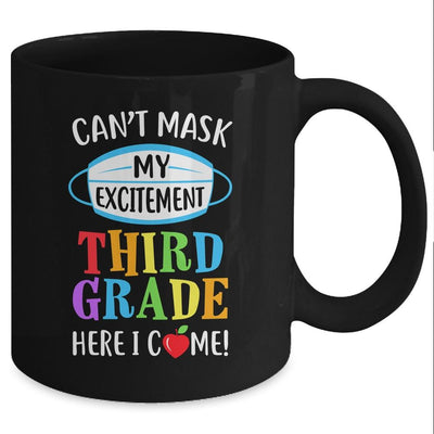 I Cant Mask My Excitement 3rd Grade Here I Come Mug-Coffee Mug-Mug-Black