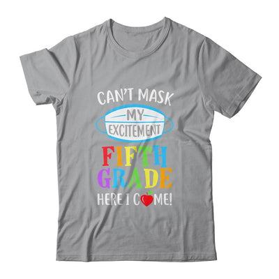 I Cant Mask My Excitement 5th Grade Here I Come-T-Shirt & Hoodie-Classic T-Shirt-Sport Grey