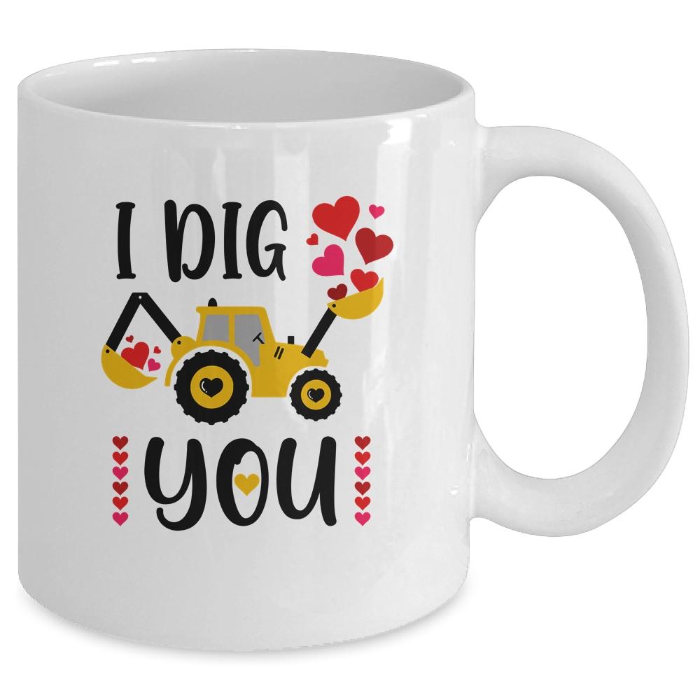 I Dig You Boy Valentine's Day Mug-Coffee Mug-