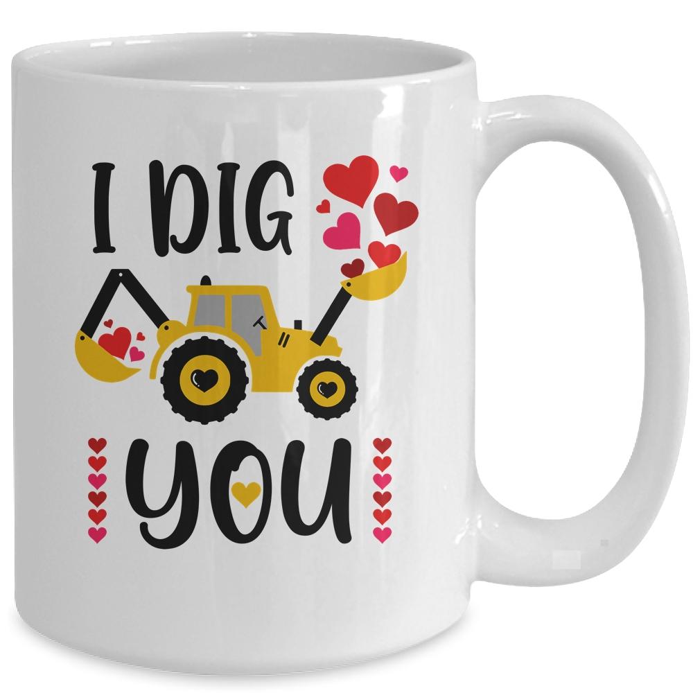 I Dig You Boy Valentine's Day Mug-Coffee Mug-