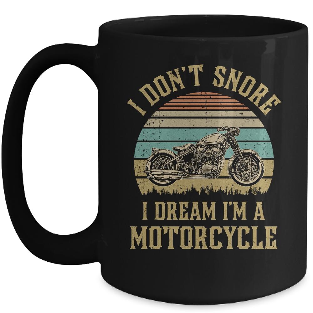 I Don't Snore I Dream I'm A Motorcycle Biker Dad Mug-Coffee Mug-Mug-Black