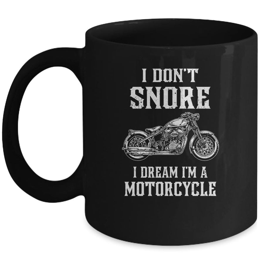 I Don't Snore I Dream I'm A Motorcycle Dad Biker Mug-Coffee Mug-Mug-Black