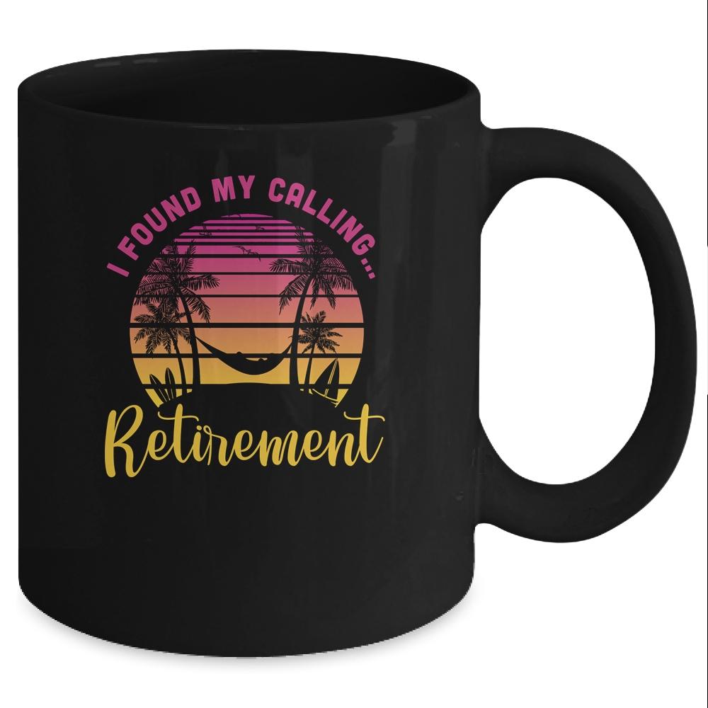 I Found My Calling Retirement Summer Vacation Mug-Coffee Mug-Mug-Black