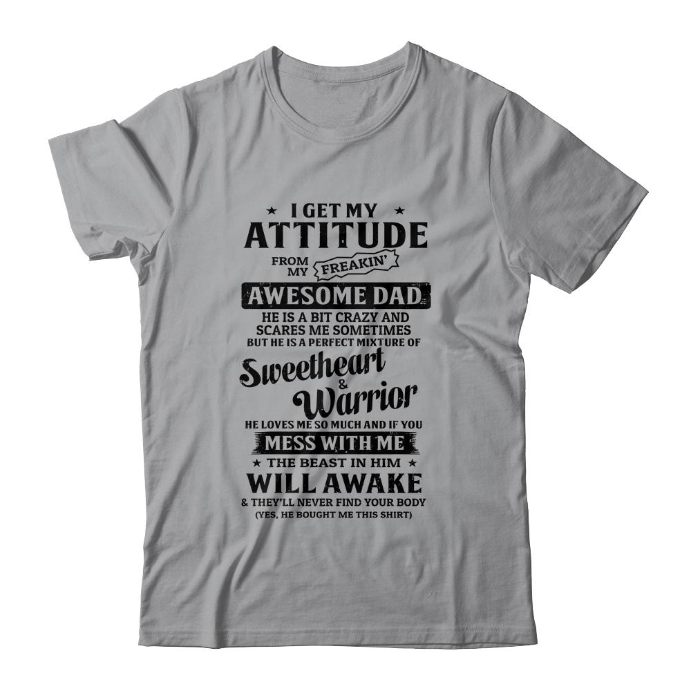 I Get My Attitude From My Freaking Awesome Dad Gifts-T-Shirt & Hoodie-Classic T-Shirt-Sport Grey