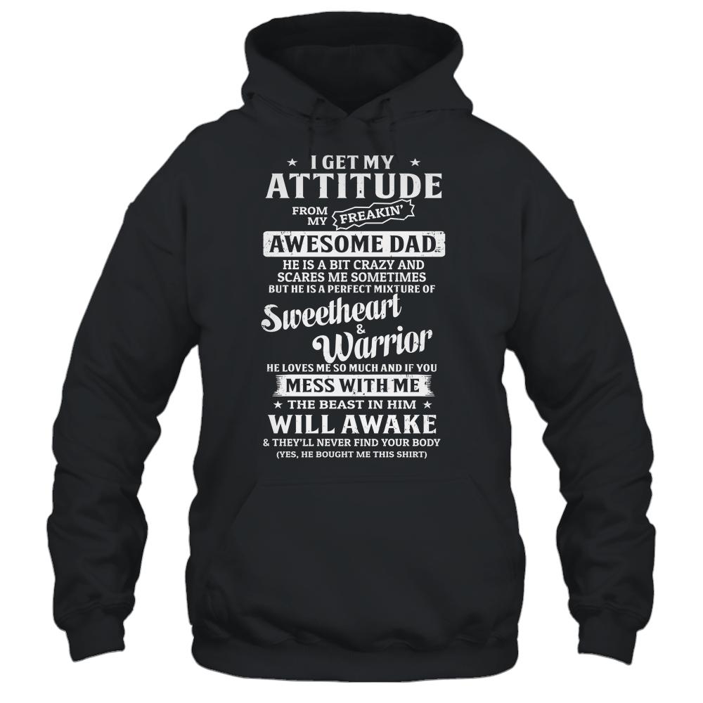 I Get My Attitude From My Freaking Awesome Dad Son Daughter-T-Shirt & Hoodie-Pullover Hoodie-Black