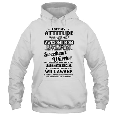 I Get My Attitude From My Freaking Awesome Mom Gifts-T-Shirt & Hoodie-Pullover Hoodie-White