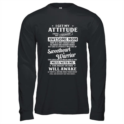 I Get My Attitude From My Freaking Awesome Mom Son Daughter-T-Shirt & Hoodie-Long Sleeve T-Shirt-Black