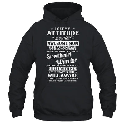 I Get My Attitude From My Freaking Awesome Mom Son Daughter-T-Shirt & Hoodie-Pullover Hoodie-Black