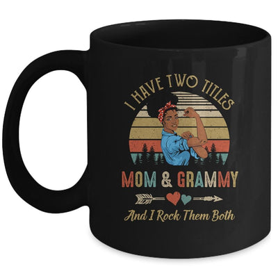 I Have Two Titles Mom And Grammy Mother's Day Black Woman Mug-Coffee Mug-Mug-Black