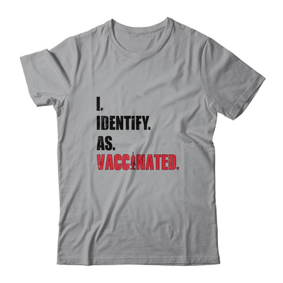 I Identify As Vaccinated-T-Shirt & Hoodie-Classic T-Shirt-Sport Grey
