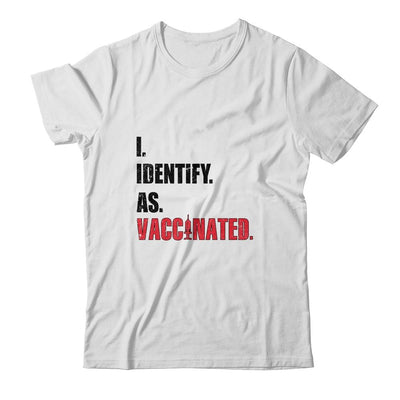 I Identify As Vaccinated-T-Shirt & Hoodie-Classic T-Shirt-White