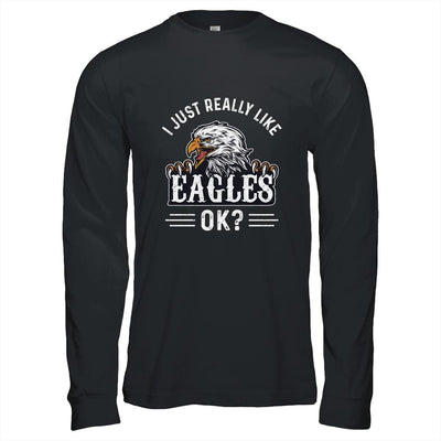 I Just Really Like Eagle Ok Funny Eagle Lover-T-Shirt & Hoodie-Long Sleeve T-Shirt-Black
