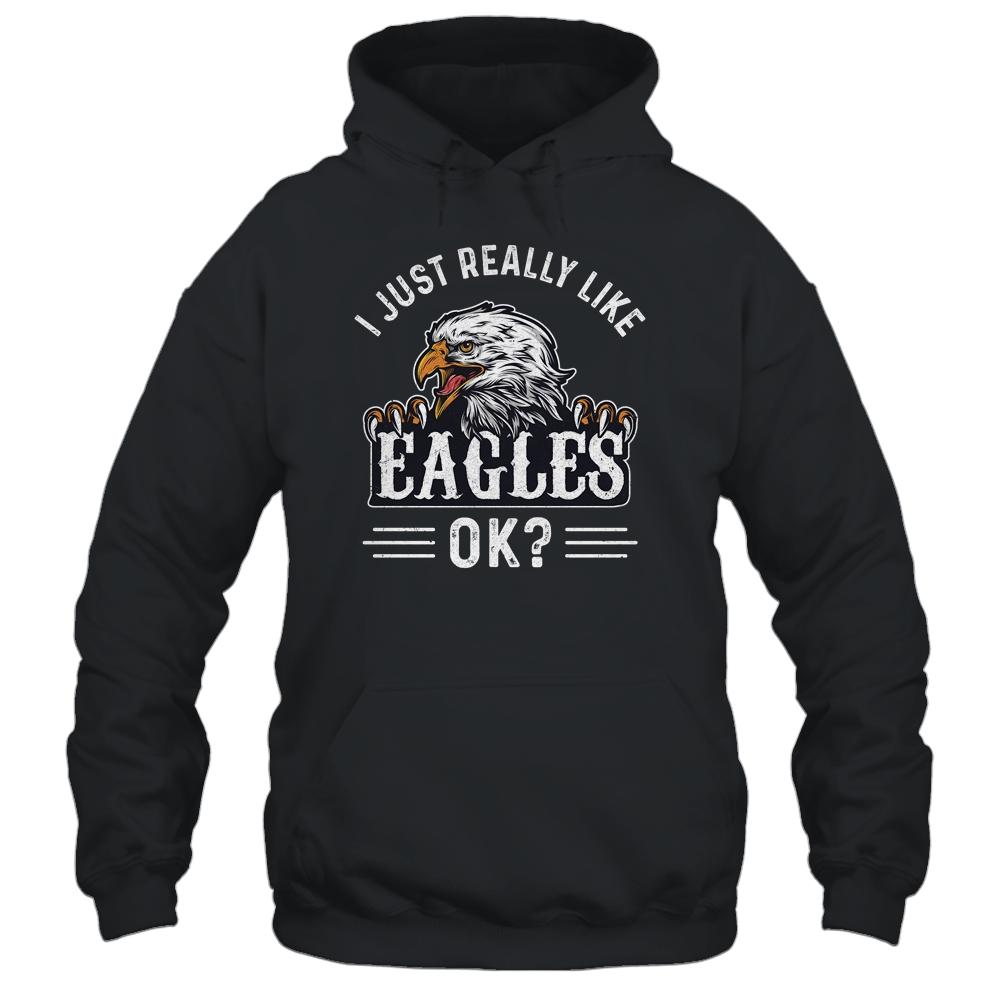 I Just Really Like Eagle Ok Funny Eagle Lover-T-Shirt & Hoodie-Pullover Hoodie-Black