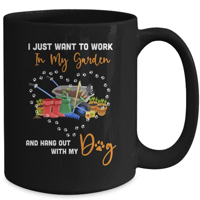 I Just Want To Work In My Garden And Hang Out With Dog Mug-Coffee Mug-