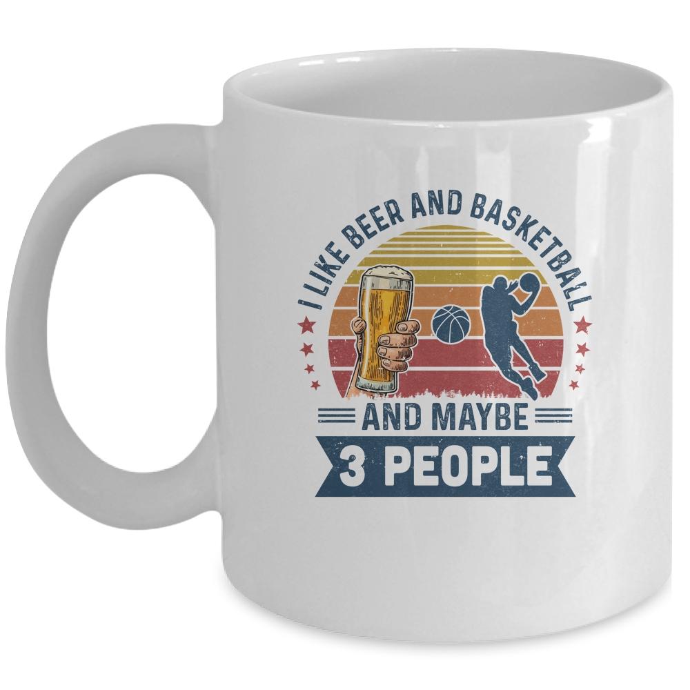 I Like Beer And Basketball Maybe 3 People Vintage Mug