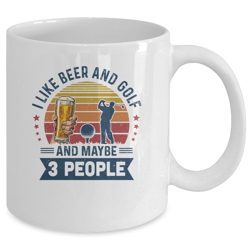 I Like Beer And Golf Maybe 3 People Vintage Mug-Coffee Mug-Mug-White