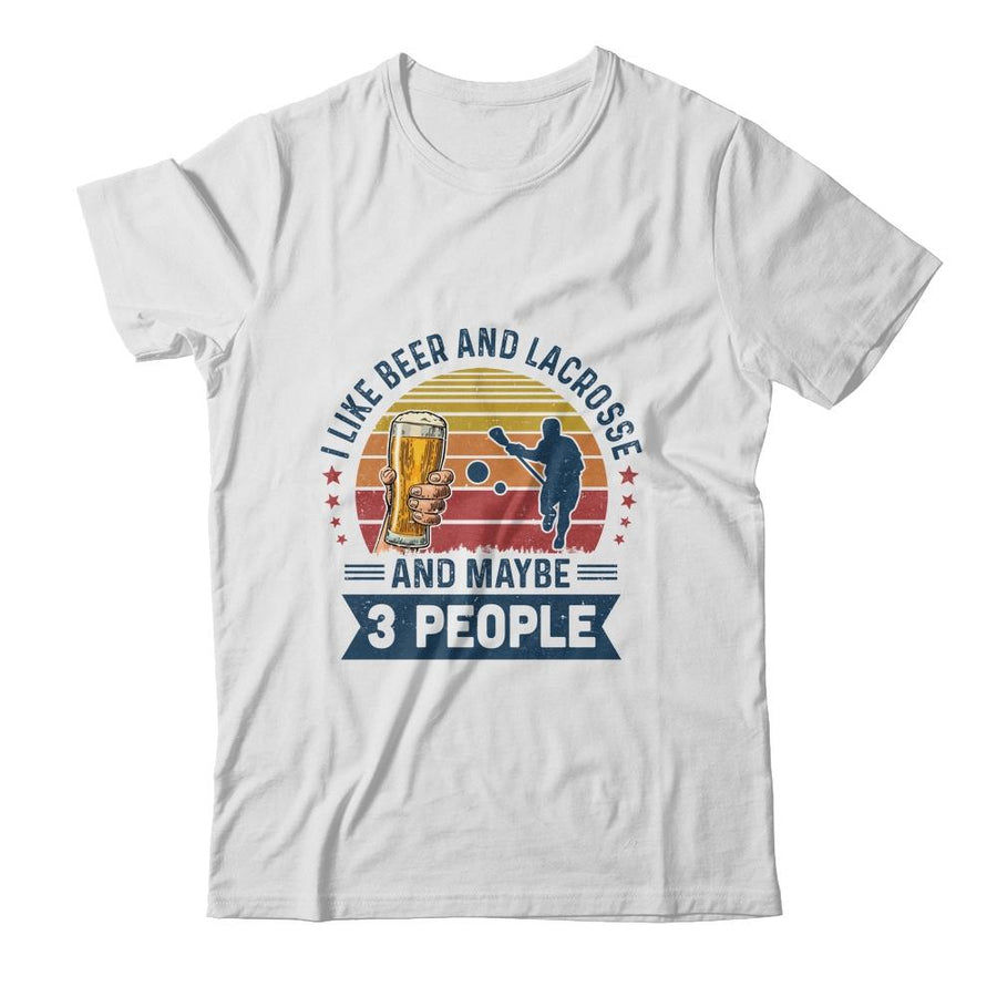 I Like Beer And Lacrosse Maybe 3 People Vintage-T-Shirt & Hoodie-Classic T-Shirt-White