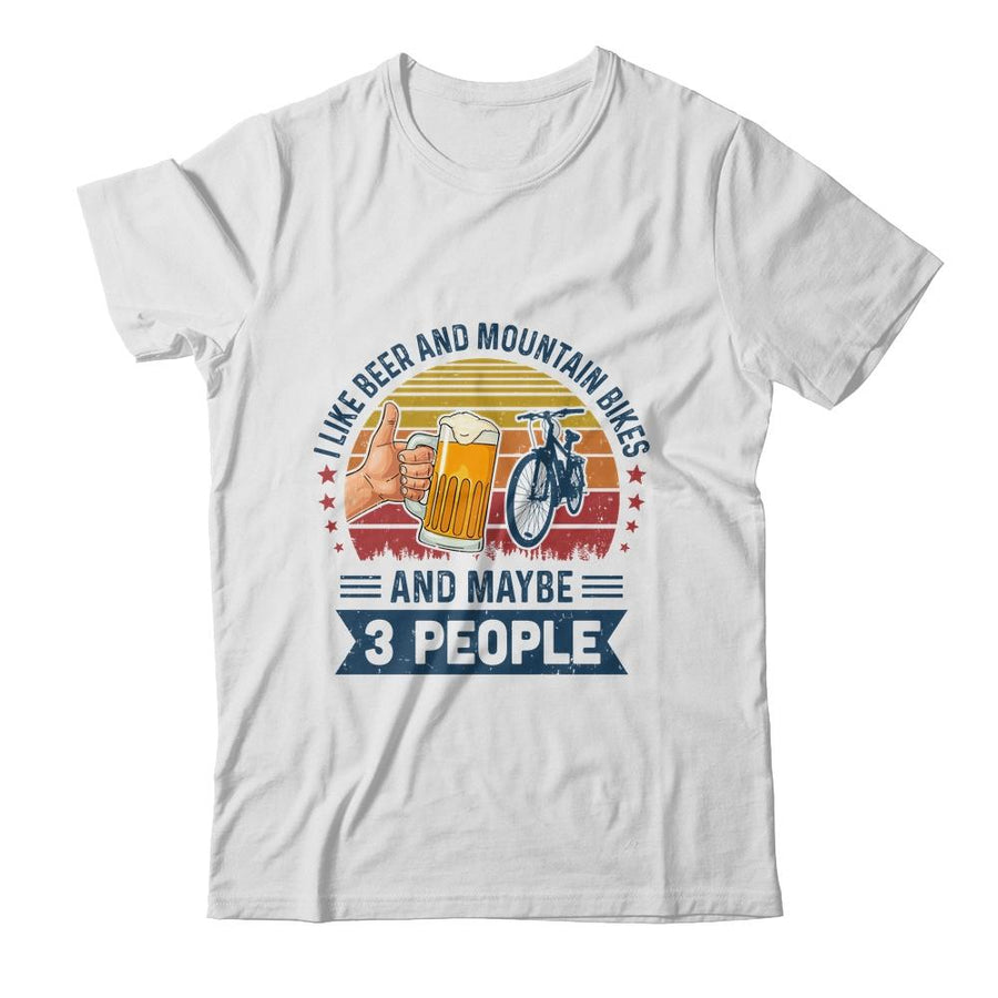 I Like Beer And Mountain Bikes And Maybe 3 People Vintage-T-Shirt & Hoodie-Classic T-Shirt-White