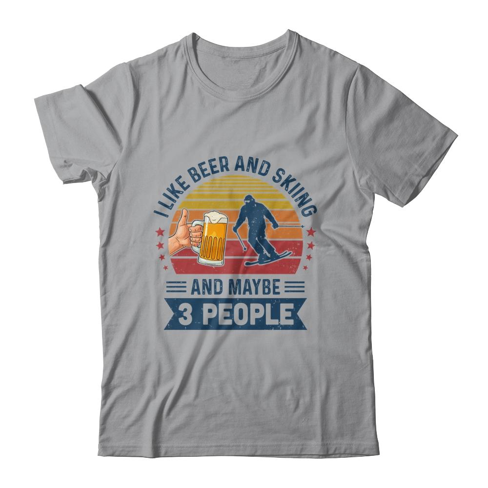 I Like Beer And Skiing And Maybe 3 People Vintage-T-Shirt & Hoodie-Classic T-Shirt-Sport Grey