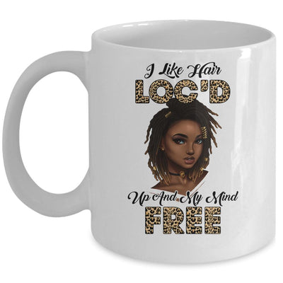 I Like Hair Loc'd Up And Mind Free Funny Black Woman Mug-Coffee Mug-Mug-White