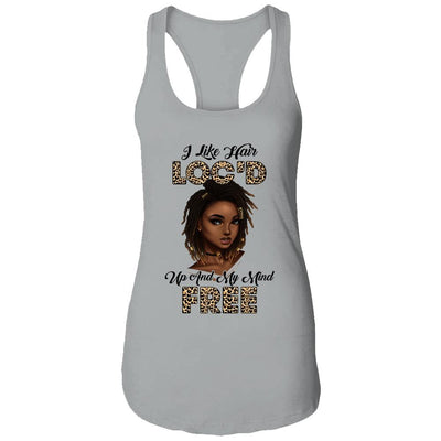 I Like Hair Loc'd Up And Mind Free Funny Black Woman-T-Shirt & Tank Top-Women's Ideal Racerback Tank-Heather Grey