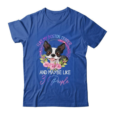 I Like My Boston Terrier And Maybe Like 3 People Mom Life-T-Shirt & Tank Top-Classic T-Shirt-Royal