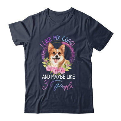 I Like My Corgi And Maybe Like 3 People Mom Life-T-Shirt & Tank Top-Classic T-Shirt-Navy