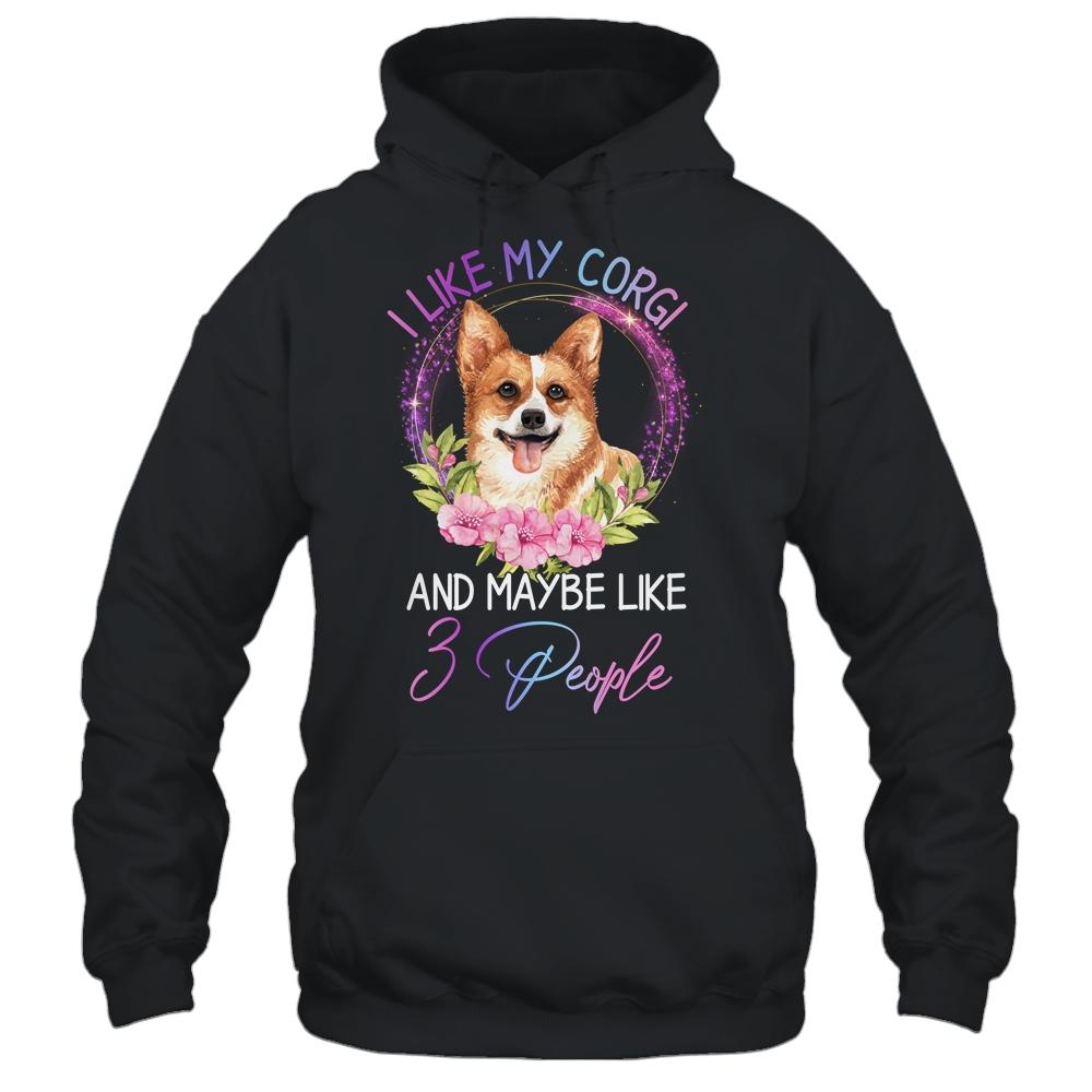 I Like My Corgi And Maybe Like 3 People Mom Life-T-Shirt & Tank Top-Pullover Hoodie-Black
