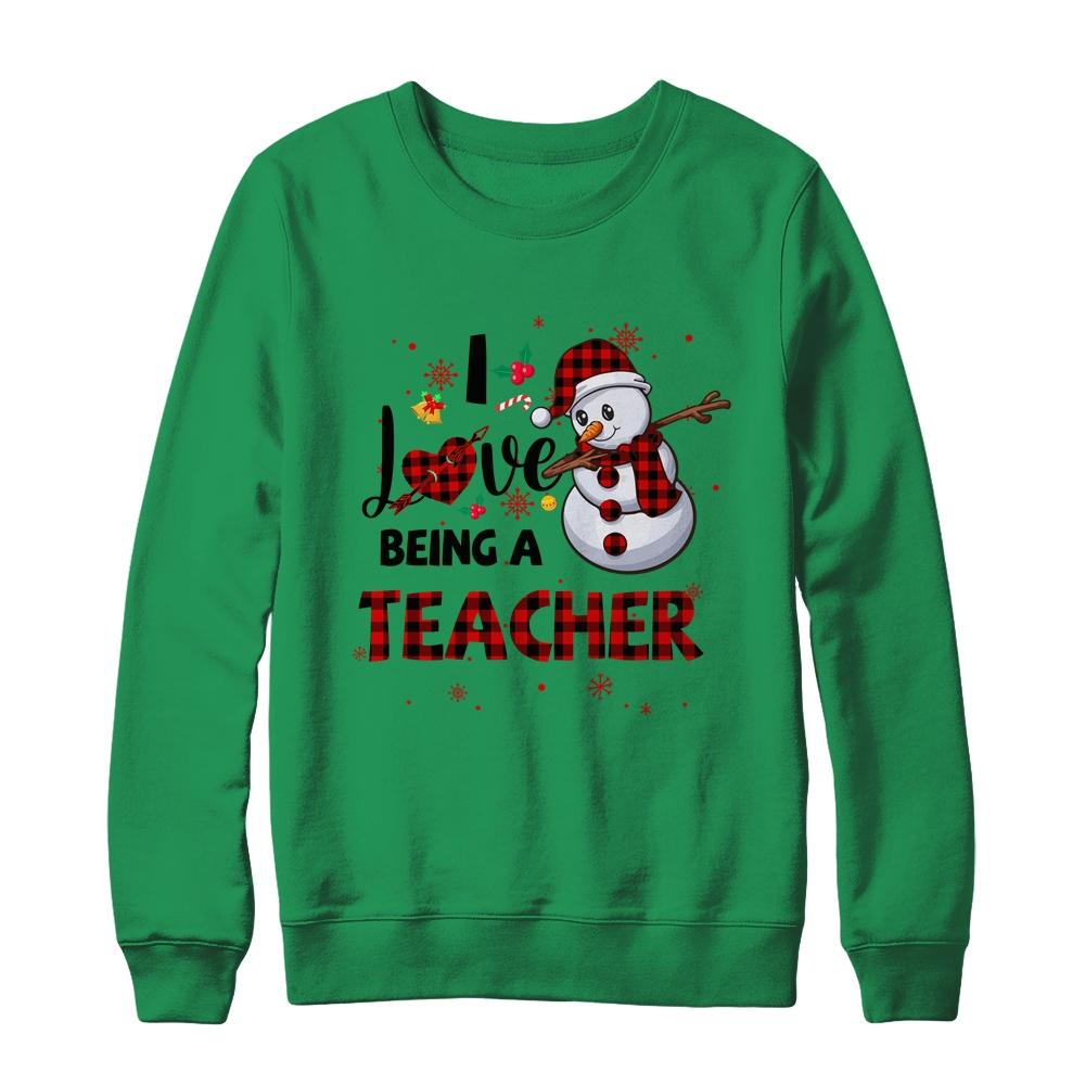 I Love Being A Teacher Snowman Dab Christmas Red Plaid-T-Shirt & Sweatshirt-Crewneck Sweatshirt-Irish Green