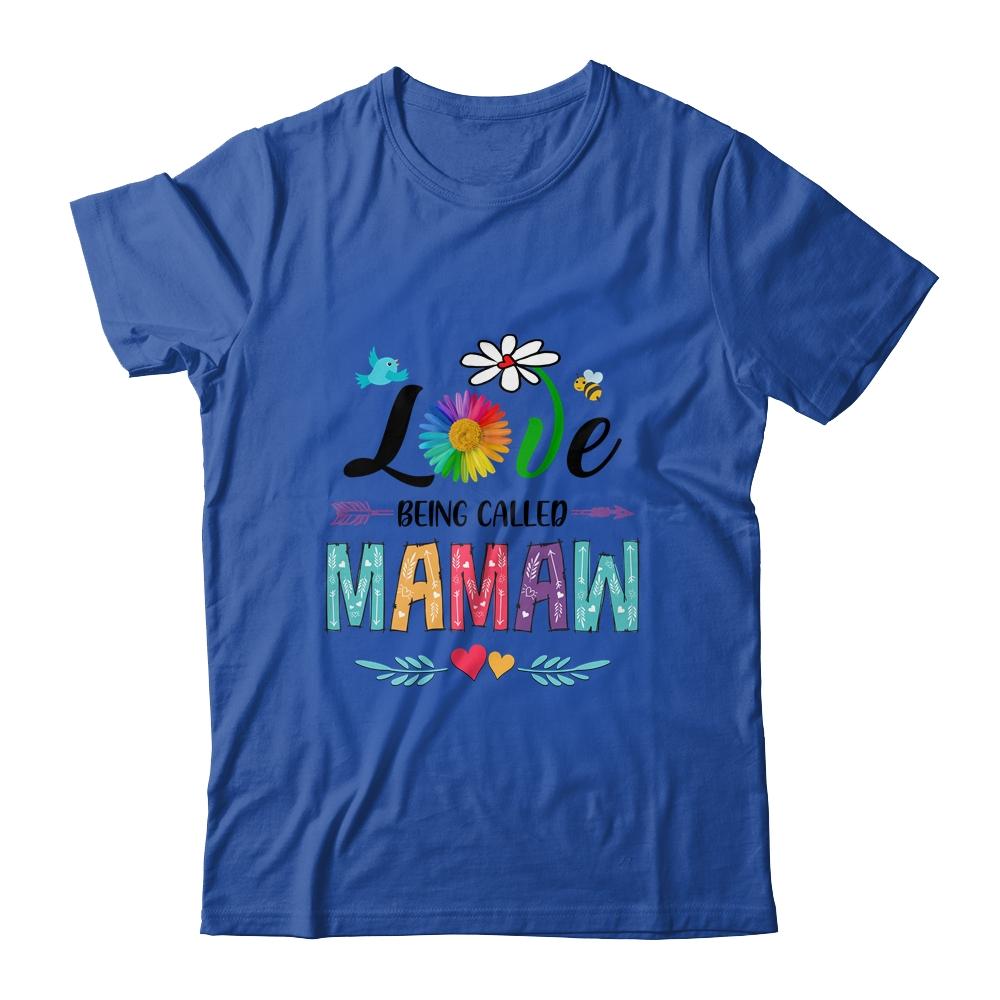 I Love Being Called Mamaw Daisy Flower Mothers Day-T-Shirt & Tank Top-Classic T-Shirt-Royal