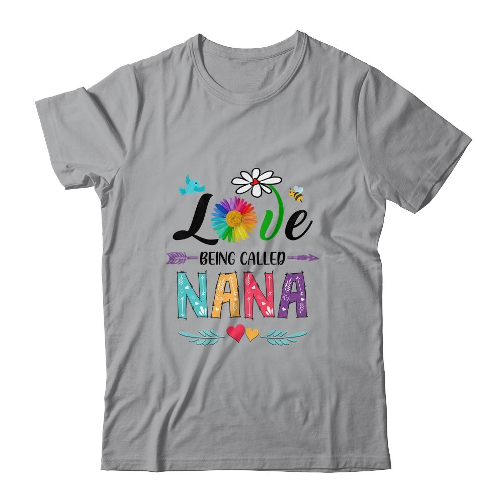 I Love Being Called Nana Daisy Flower Mothers Day-T-Shirt & Tank Top-Classic T-Shirt-Sport Grey