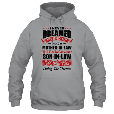 I Never Dreamed I'd End Up Being A Mother In Law Son In Law-T-Shirt & Hoodie-Pullover Hoodie-Sport Grey