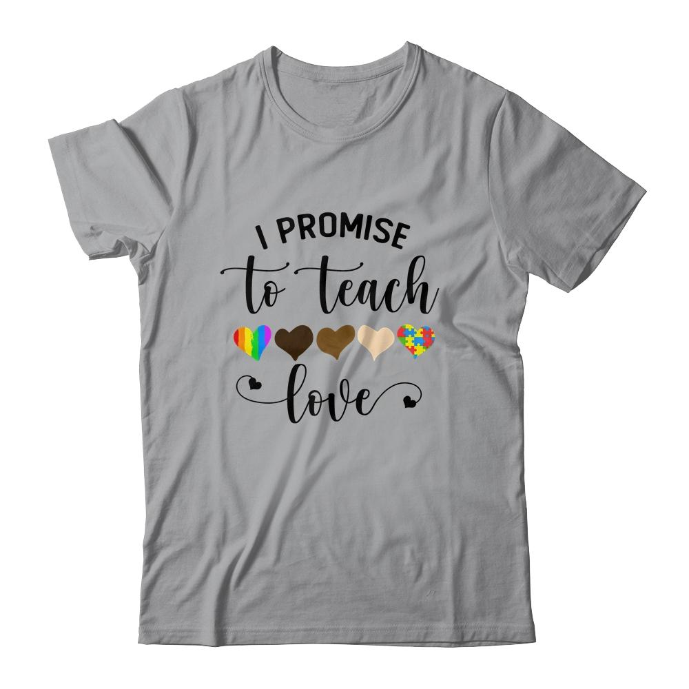 I Promise To Teach Love Autism African LGBT Pride Teacher-T-Shirt & Hoodie-Classic T-Shirt-Sport Grey
