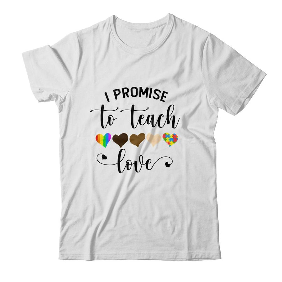 I Promise To Teach Love Autism African LGBT Pride Teacher-T-Shirt & Hoodie-Classic T-Shirt-White