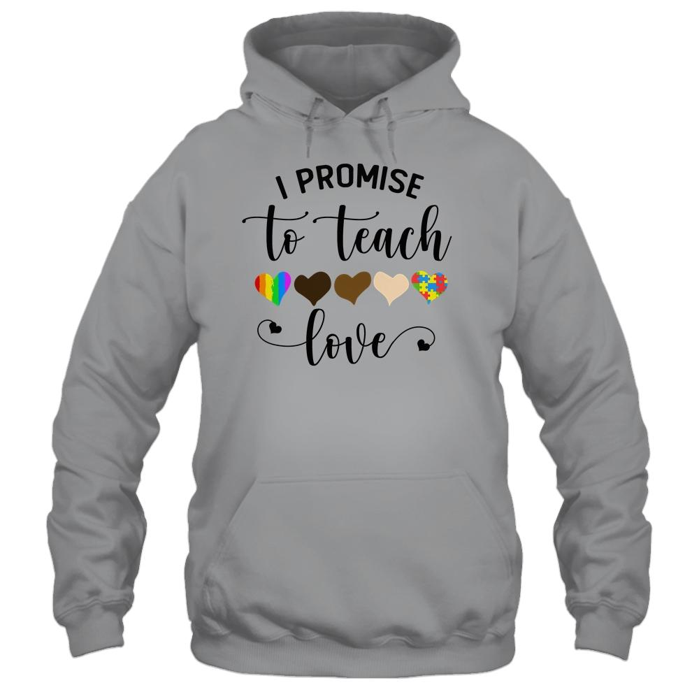I Promise To Teach Love Autism African LGBT Pride Teacher-T-Shirt & Hoodie-Pullover Hoodie-Sport Grey