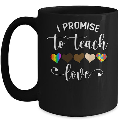 I Promise To Teach Love Cute Teacher Gift Mug-Coffee Mug-Mug-Black